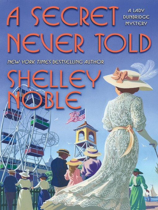 Title details for A Secret Never Told by Shelley Noble - Wait list